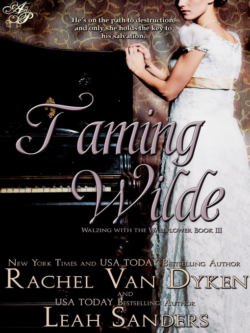 Title details for Taming Wilde by Rachel Van Dyken - Available
